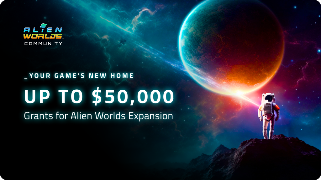 Galactic Hubs launches $50,000 grants program to expand Alien Worlds ecosystem